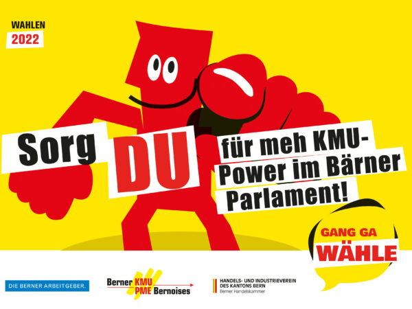 Sorg du für meh KMU-Power im Bärner Parlament!